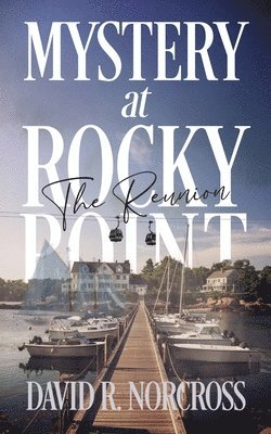 David R. Norcross, David R Norcross - Mystery at Rocky Point 2: The Reunion, Häftad