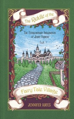The Riddle of the Fairy Tale Village