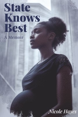 Nicole Hayes - State Knows Best, Häftad