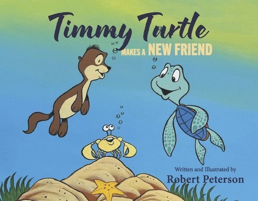 Timmy Turtle Makes a New Friend