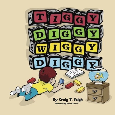 Tiggy Diggy Wiggy Diggy