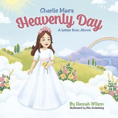 Charlie Mae's Heavenly Day: A Letter from Above