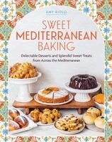 Amy Riolo - Sweet Mediterranean Baking, Inbunden. Tillgänglighet: Kommande