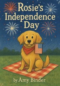 bokomslag Rosie's Independence Day