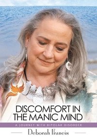 bokomslag Discomfort in the Manic Mind