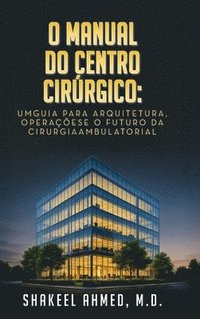 bokomslag O Manual do Centro Cirúrgico