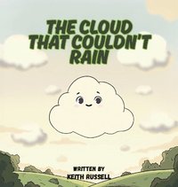 bokomslag Cloud That Couldn't Rain