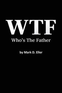 bokomslag WTF Who's The Father