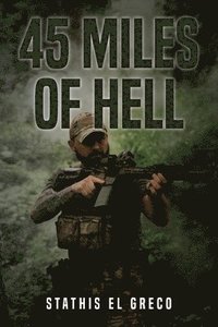 bokomslag 45 Miles of Hell