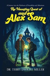 bokomslag Haunting Quest of Alex and Sam