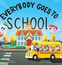 bokomslag Everybody Goes to School