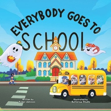 bokomslag Everybody Goes to School