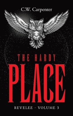 bokomslag The Hardy Place: Revelee Volume 3