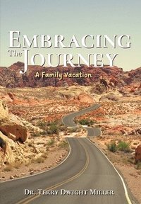 bokomslag Embracing the Journey: A Family Vacation