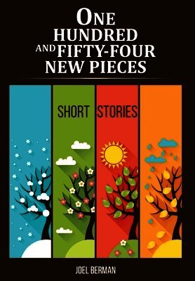 One Hundred and Fifty-Four New Pieces