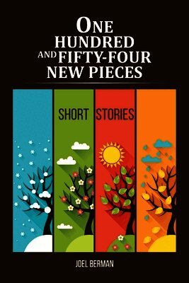 One Hundred and Fifty-Four New Pieces