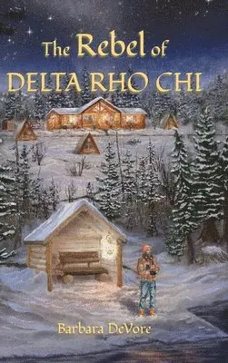 Barbara DeVore - Rebel of Delta Rho Chi, Inbunden. Tillgänglighet: Lägg i varukorg