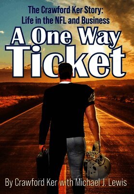 Crawford Ker, Michael J Lewis - One Way Ticket, Inbunden