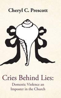 bokomslag Cries Behind Lies