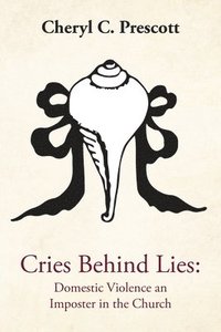 bokomslag Cries Behind Lies