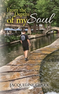 Jacqueline Clark - From The Depths of My Soul, Häftad
