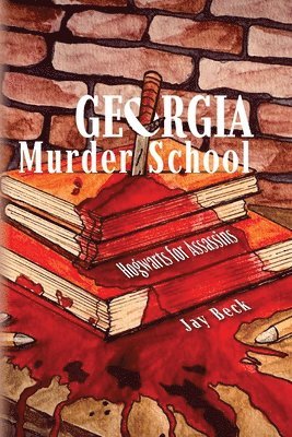 Georgia Murder School: Hogwarts for Assassins