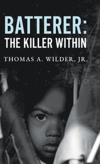 bokomslag Batterer: The Killer Within
