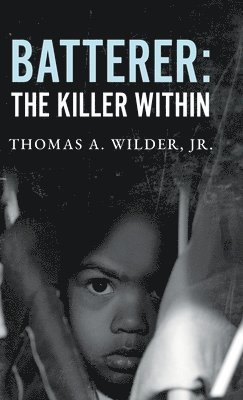 bokomslag Batterer: The Killer Within