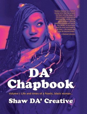 bokomslag DA' Chapbook: Volume I: Life and times of a floetic, black woman...