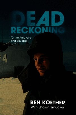 Ben Koether, Shawn Smucker - Dead Reckoning, Häftad
