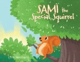 Lilia Monteiro - Sami the Special Squirrel, Häftad