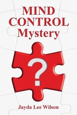 MIND CONTROL Mystery