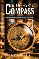 Travis Nichols - Father's Compass, Häftad