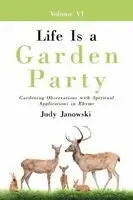 Judy Janowski - Life Is a Garden Party, Vol VI, Häftad. Tillgänglighet: Lägg i varukorg