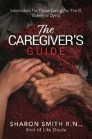 Sharon Smith - Caregiver's Guide, Häftad
