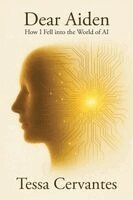 Dear Aiden: How I Fell into the World of AI