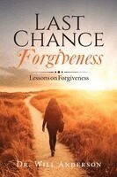 Will Anderson - Last Chance Forgiveness, Häftad