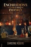Christine Rogers - Enchiridion's Prophecy, Häftad. Tillgänglighet: Lägg i varukorg