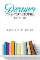 Dreamer of Short Stories Revisited