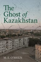M E O'Brien - Ghost of Kazakhstan, Häftad