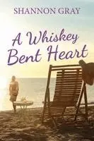 Shannon Gray - Whiskey Bent Heart, Häftad. Tillgänglighet: Lägg i varukorg