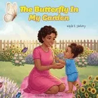 Kayla S Zachery - Butterfly In My Garden, Häftad. Tillgänglighet: Lägg i varukorg