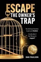 Dan Paulson - Escape the Owner's Trap, Häftad