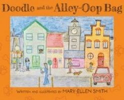 Mary-Ellen Smith - Doodle and the Alley-Oop Bag, Inbunden