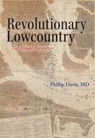 Phillip Davis - Revolutionary Lowcountry, Inbunden