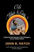 John B Hatch - Oh What A Day!, Häftad