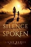 Anne Elder - Silence Has Spoken, Häftad. Tillgänglighet: Lägg i varukorg