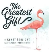 Candy Straight - Greatest Gift, Inbunden. Tillgänglighet: Lägg i varukorg