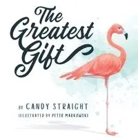 Candy Straight - Greatest Gift, Häftad. Tillgänglighet: Lägg i varukorg