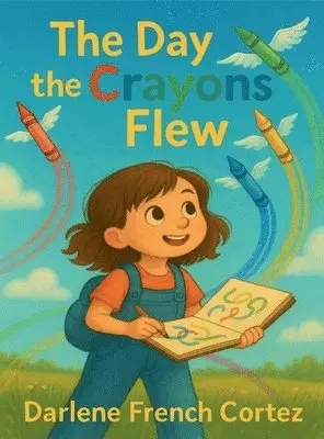 Darlene French Cortez - The Day The Crayons Flew, Inbunden. Tillgänglighet: Lägg i varukorg